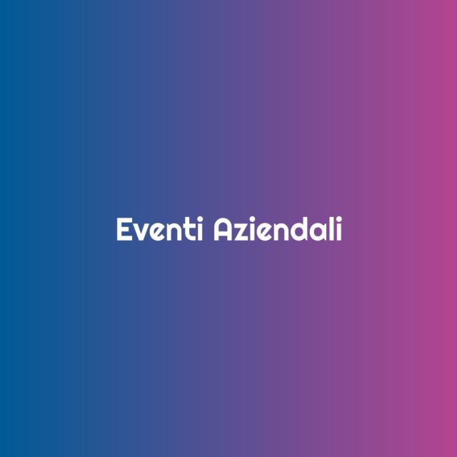 Eventi Aziendali